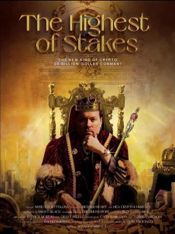 watch The Highest of Stakes online free