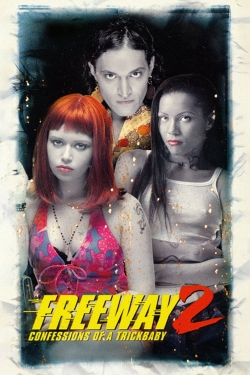 watch Freeway II: Confessions of a Trickbaby online free