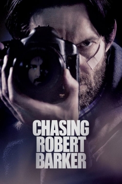watch Chasing Robert Barker online free