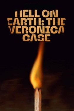 watch Hell on Earth: The Verónica Case online free