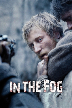 watch In the Fog online free