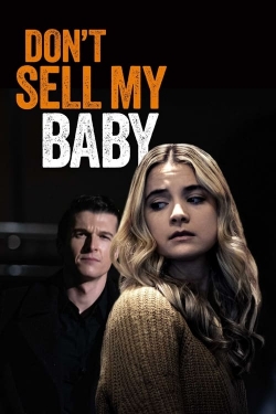watch Don't Sell My Baby online free