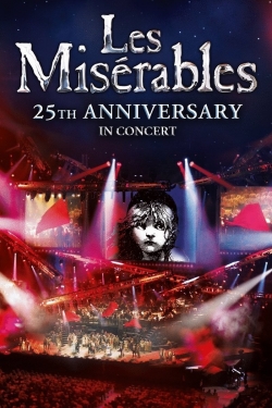 watch Les Misérables in Concert - The 25th Anniversary online free
