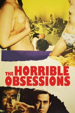 watch The Horrible Obsessions online free