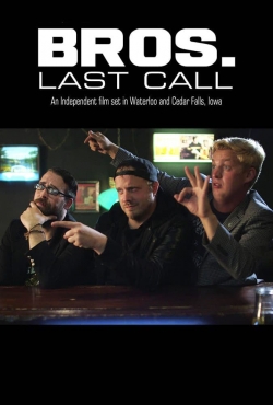 watch Bros. Last Call online free