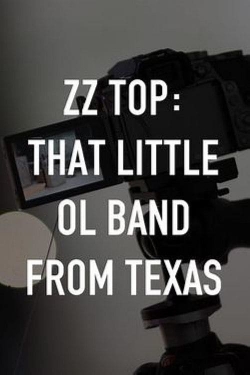 watch ZZ Top: That Little Ol' Band From Texas online free