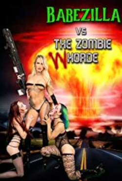 watch Babezilla vs The Zombie Whorde online free