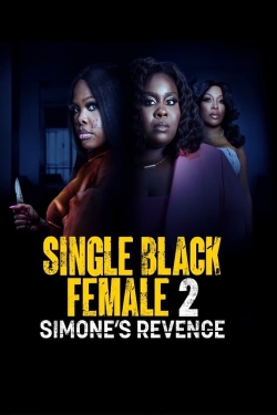 watch Single Black Female 2: Simone's Revenge online free