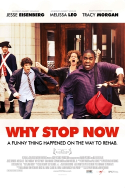 watch Why Stop Now? online free