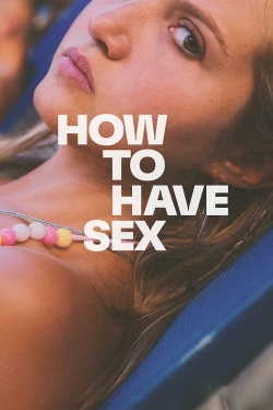 watch How to Have Sex online free