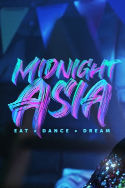 watch Midnight Asia: Eat · Dance · Dream online free