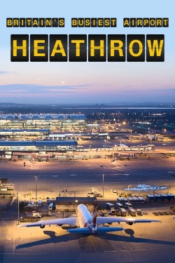 watch Britain's Busiest Airport: Heathrow online free