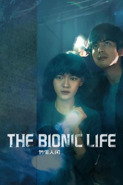 watch The Bionic Life online free