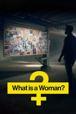 watch What Is a Woman? online free