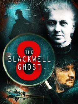 watch The Blackwell Ghost 8 online free