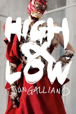 watch High & Low – John Galliano online free