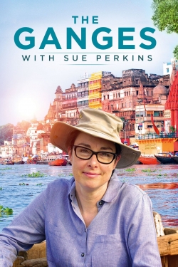 watch The Ganges with Sue Perkins online free