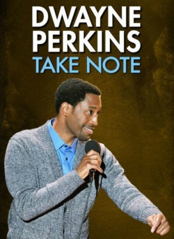 watch Dwayne Perkins: Take Note online free