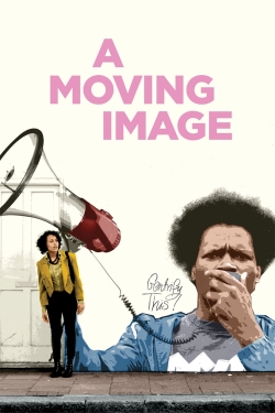 watch A Moving Image online free