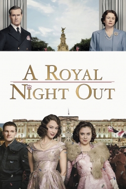 watch A Royal Night Out online free