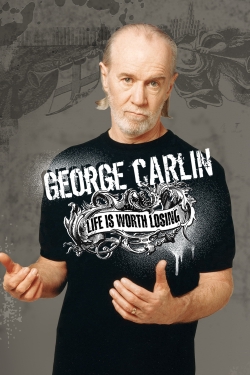 watch George Carlin: Life Is Worth Losing online free