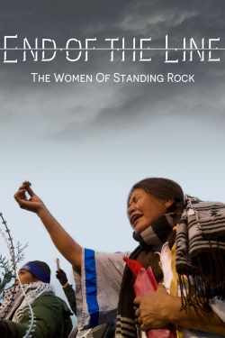 watch End of the Line: The Women of Standing Rock online free