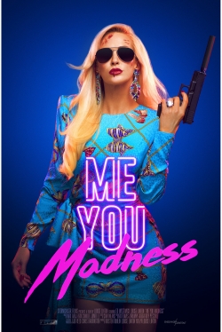 watch Me You Madness online free