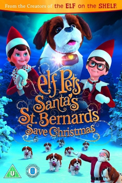 watch Elf Pets: Santa's St. Bernards Save Christmas online free