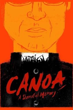 watch Canoa: A Shameful Memory online free