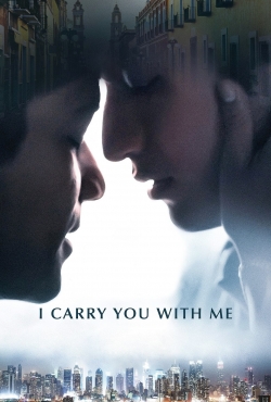 watch I Carry You with Me online free