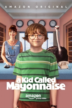 watch A Kid Called Mayonnaise online free