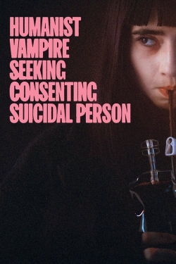 watch Humanist Vampire Seeking Consenting Suicidal Person online free