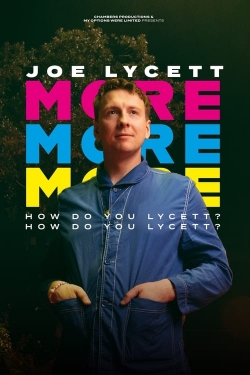 watch Joe Lycett: More, More, More! How Do You Lycett? How Do You Lycett? online free