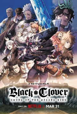 watch Black Clover: Sword of the Wizard King online free