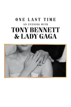watch One Last Time: An Evening with Tony Bennett and Lady Gaga online free