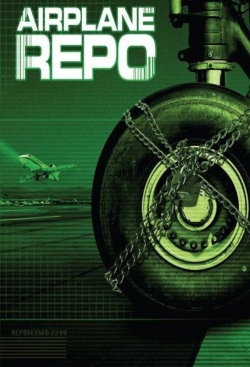 watch Airplane Repo online free