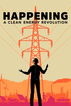 watch Happening: A Clean Energy Revolution online free