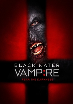 watch The Black Water Vampire online free