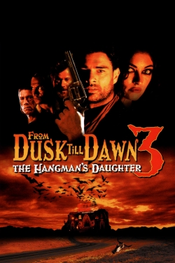 watch From Dusk Till Dawn 3: The Hangman's Daughter online free