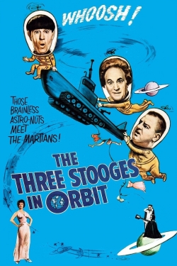 watch The Three Stooges in Orbit online free