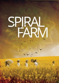 watch Spiral Farm online free