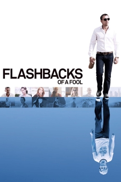 watch Flashbacks of a Fool online free