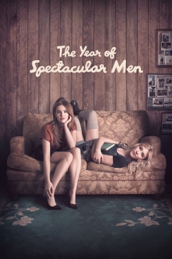 watch The Year of Spectacular Men online free