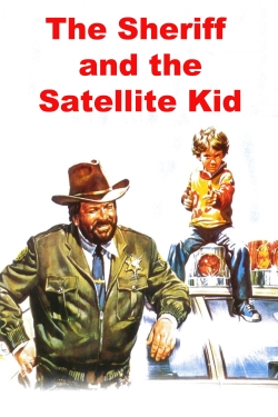 watch The Sheriff and the Satellite Kid online free