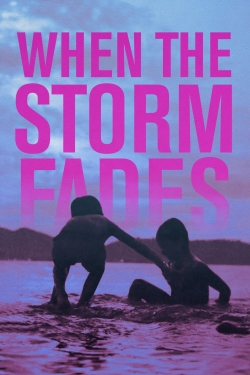 watch When the Storm Fades online free