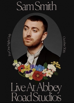 watch Sam Smith: Love Goes - Live at Abbey Road Studios online free