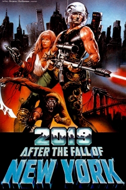 watch 2019: After the Fall of New York online free