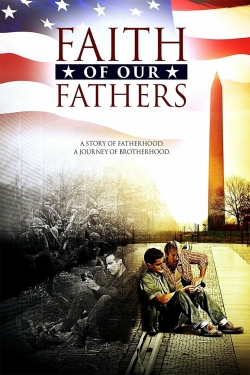 watch Faith of Our Fathers online free