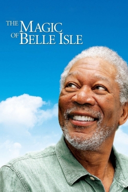 watch The Magic of Belle Isle online free