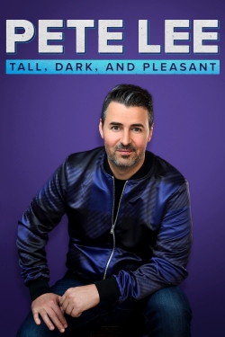 watch Pete Lee: Tall, Dark and Pleasant online free